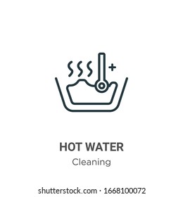 Hot water outline vector icon. Thin line black hot water icon, flat vector simple element illustration from editable cleaning concept isolated stroke on white background
