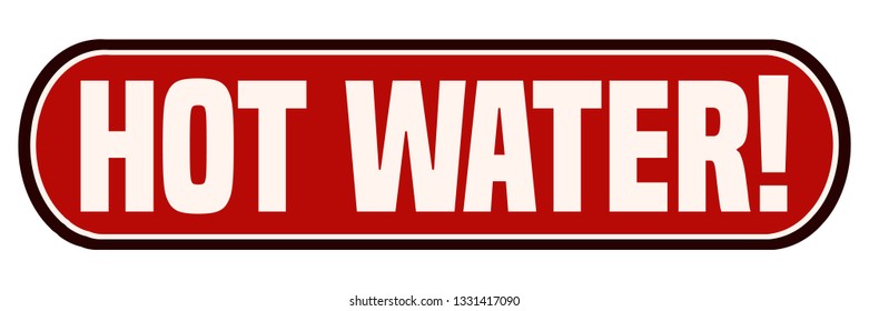 Hot Water Red Sticker Sign.