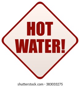 Hot Water Sign. 