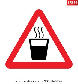 Hot water warning sign. Vector illustration of red sign with steaming cup of water. Caution hot liquid. Hot glass of water icon. Risk of burns symbol. 