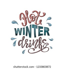 Hot Winter drinks Lettering. Good for cafe, bar menu. Modern brush calligraphy