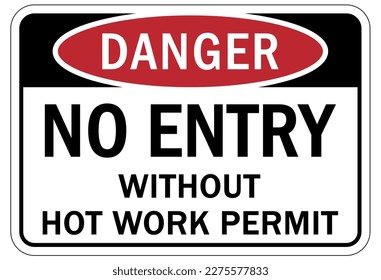 Hot work area sign and labels