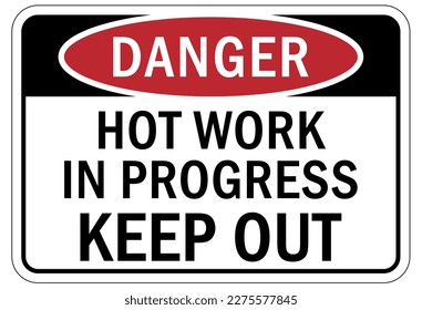 Hot work area sign and labels