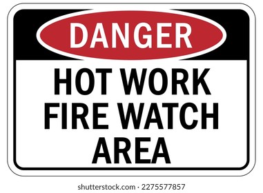 Hot work area sign and labels