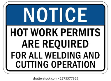 Hot work area sign and labels