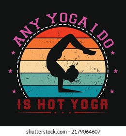Hot yoga T-shirt design vector illustration