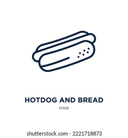 hotdog and bread icon from food collection. Thin linear hotdog and bread, lunch, hotdog outline icon isolated on white background. Line vector hotdog and bread sign, symbol for web and mobile