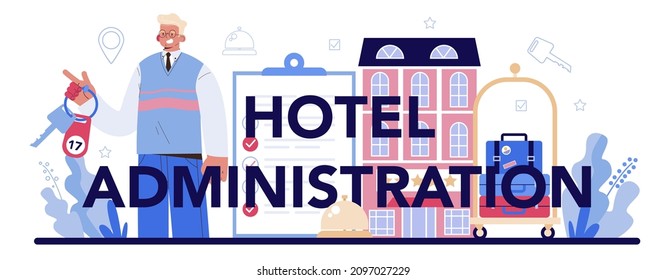 Hotel administration typographic header. Tourism service, professional hotel stuff servicing tourists. Booking apartment for vacation abroad. Flat vector illustration