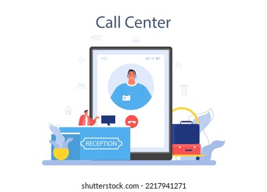 Hotel administrator online service or platform. Tourism service, hotel stuff servicing tourists. Booking apartment for vacation. Call center. Flat vector illustration