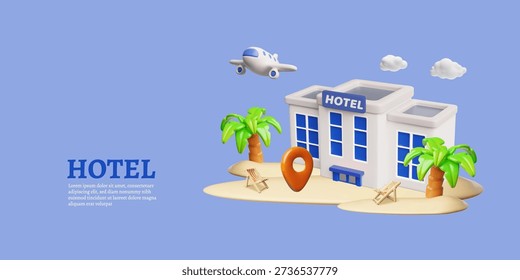Hotel booking banner 3D vector design. Airplane, location mark and hotel building. Resort on the beach with palm trees and beach chairs. Apartment reservation service. Trip travel, tropical vacation