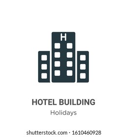 Hotel building glyph icon vector on white background. Flat vector hotel building icon symbol sign from modern holidays collection for mobile concept and web apps design.