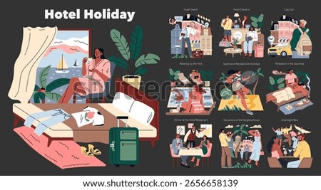 Hotel Holiday set. This composite vector showcases different activities enjoyed by guests from hotel search to overnight rest, highlighting leisure moments such as pool relaxation and dining.