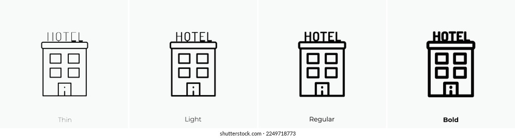 hotel icon. Thin, Light Regular And Bold style design isolated on white background
