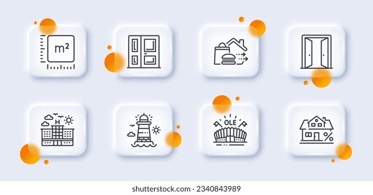 Hotel, Lighthouse and Square meter line icons pack. 3d glass buttons with blurred circles. Food delivery, Sports arena, Entrance web icon. Mortgage, Open door pictogram. For web app, printing. Vector