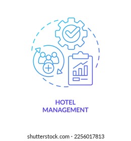 Hotel management blue gradient concept icon. Hospitality training course abstract idea thin line illustration. Administration, control. Isolated outline drawing. Myriad Pro-Bold font used