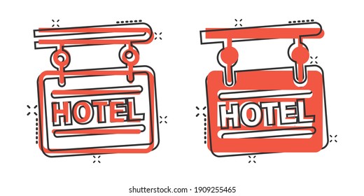 Hotel sign icon in comic style. Inn cartoon vector illustration on white isolated background. Hostel room information splash effect business concept.