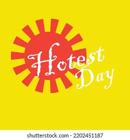 hotest day vector typography design.
