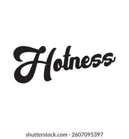 Hotness text on white background.