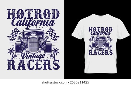 Hotrod California vintage racers - Hot Rod t shirt design