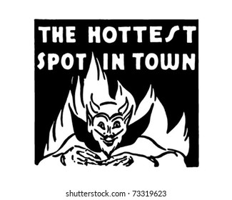 The Hottest Spot In Town - Retro Ad Art Banner