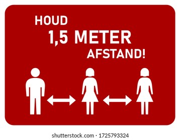 Houd 1,5 Meter Afstand ("Keep a Distance of 1,5 Meters" in Dutch) Horizontal Social Distancing Instruction Sign. Vector Image.