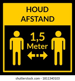 Houd Afstand 1,5 Meter ("Keep Your Distance 1,5 Meters" in Dutch) Square Social Distance Instruction Icon. Vector Image.