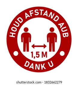 Houd apuesto a aub 1,5 m Dank u ("Please Keep a Distance of 1,5 Meters Thank You" (Por favor, mantén una distancia de 1,5 metros gracias) Insignia de instrucción de distanciamiento social redonda o icono adhesivo de pegatina. Imagen vectorial.