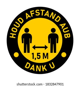 Houd apuesto a aub 1,5 m Dank u ("Please Keep a Distance of 1,5 Meters Thank You" (Por favor, mantén una distancia de 1,5 metros gracias) Insignia de instrucción de distanciamiento social redonda o icono adhesivo de pegatina. Imagen vectorial.