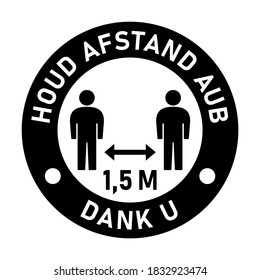 Houd apuesto a aub 1,5 m Dank u ("Please Keep a Distance of 1,5 Meters Thank You" (Por favor, mantén una distancia de 1,5 metros gracias) Insignia de instrucción de distanciamiento social redonda o icono adhesivo de pegatina. Imagen vectorial.