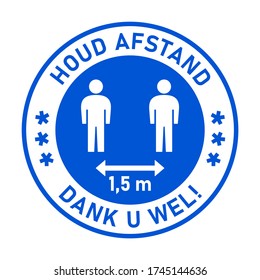 Houd Afstand Dank U Wel ("Keep Your Distance Gracias" en holandés) 1,5 m ó 1,5 m de distancia social Estilo de señalización de tráfico de señalización de marcado redondo Icono de instrucción de distintivo de marcado redondo. Imagen vectorial.