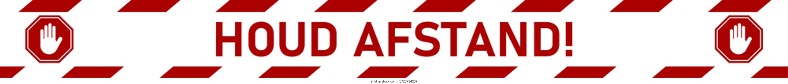 Houd Afstand ("Keep Your Distance" in Dutch) Wait Here Social Distancing Floor Marking Stripe Tape Icon for Queue Line with Text, Stop Sign and an Aspect Ratio of 10:1. Vector Image.