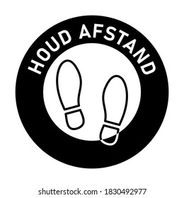 Houd Afstand ("Keep Your Distance" in Dutch) Round Floor Marking Sticker Icon with Text and Shoeprints for Queue Line or Other Purposes Requiring Social Distancing. Vector Image.