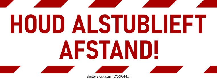 Houd Alstublieft Afstand ("Please Keep Distance" in Dutch) Floor Marking Stripe Social Distancing Instruction Icon. Vector Image.