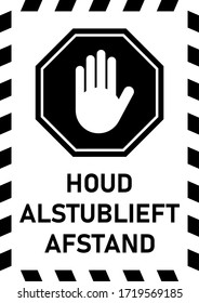 Houd Alstublieft Afstand ("Please Keep Distance" in Dutch) Social Distancing Instruction Sign. Vector Image.