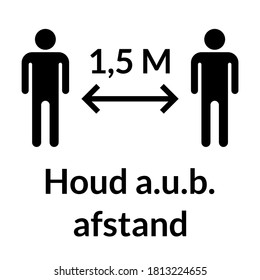 Houd a.u.b. afstand 1,5 M ("Keep a Distance of 1,5 Meters" in Dutch) Square Social Distancing Warning Sign. Vector Image. 