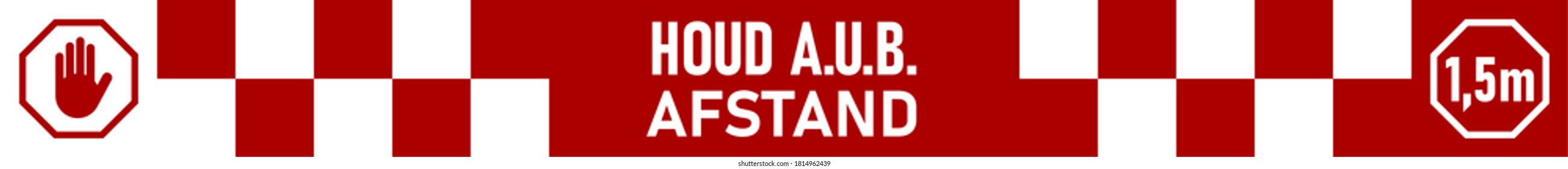 Houd A.u.b. Afstand ("Por favor, mantenga su distancia" en holandés) 1,5 m ó 1,5 m de distancia social marcando el icono de la cinta adhesiva con una relación de aspecto de 10:1. Imagen vectorial.