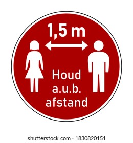 Houd a.u.b. afstand ("Please Keep Your Distance" in Dutch) 1,5 m or 1,5 Meters Round Social Distancing Instruction Icon with Female and Male Figures and Text. Vector Image.