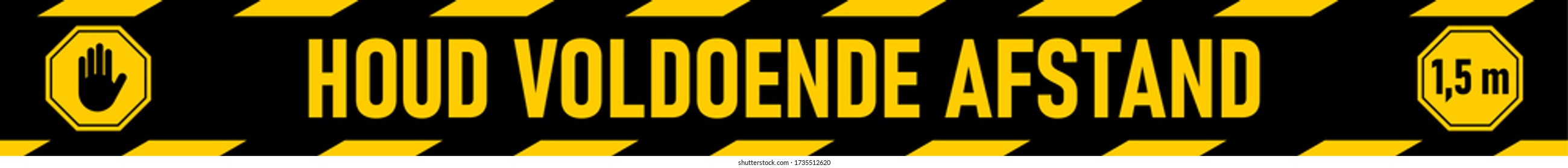 Houd Voldoende Afstand ("Keep Sufficient Distance" in Dutch) 1,5 m or 1,5 Metres Social Distancing Floor Marking Security Stripe Tape Icon with an Aspect Ratio of 10:1. Vector Image.