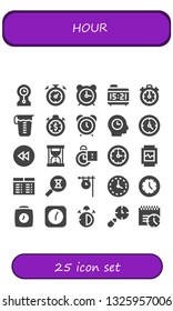 hour icon set. 25 filled hour icons.  Simple modern icons about  - Clocks, Stopwatch, Alarm clock, Stopclock, Measuring glass, Time, Clock, Backward, Hourglass, Watch, Timetable