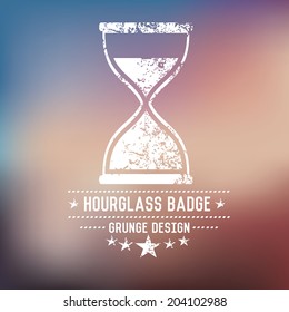 Hourglass badge grunge symbol on blur background,vector