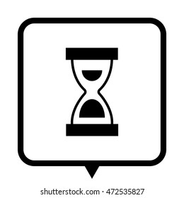 Hourglass - black vector icon;  message bubble