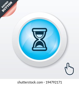Hourglass sign icon. Sand timer symbol. Blue shiny button. Modern UI website button with hand cursor pointer. Vector