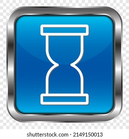 Hourglass simple icon. Flat design. Metal, blue square button. Transparent grid.ai