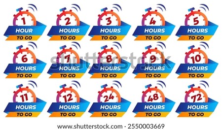 Hours To Go Countdown banner template design. 1,2,3,4,5,6,7,8,9,10,11,12,24,48,72,99 hours left countdown icon. vector