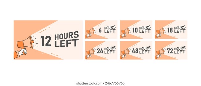 Hours left vector poster with hand holding loudspeaker. Countdown, before, poster for sale. Flat design.