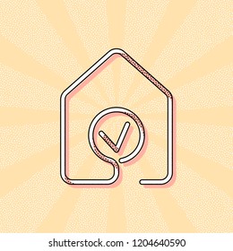house with check mark icon. line style. Vintage retro typography with offset printing effect. Dots poster with comics pop art background