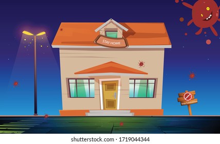 house and corona virus illustration with a signboard Stay home and Prohibition sign of an outbreak of corona virus