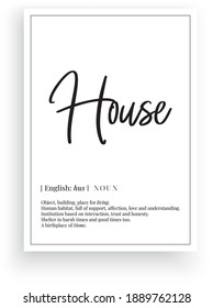 House definition, vector. Minimalist poster design. Wall decals, noun description. Wording Design isolated on white background, lettering. Wall art artwork. Modern poster design in frame