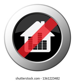 house with equalizer - ban round metallic push button with white icon on black and diagonal red stripe