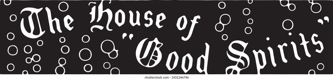 The House of Good Spirits - Retro und Art Banner